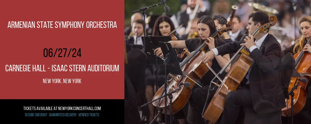 Armenian State Symphony Orchestra at Carnegie Hall - Isaac Stern Auditorium