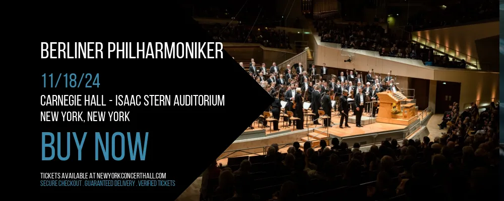 Berliner Philharmoniker at Carnegie Hall - Isaac Stern Auditorium