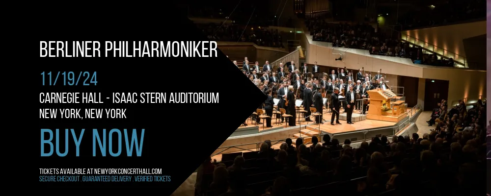 Berliner Philharmoniker at Carnegie Hall - Isaac Stern Auditorium