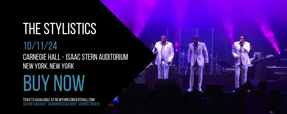 The Stylistics at Carnegie Hall - Isaac Stern Auditorium