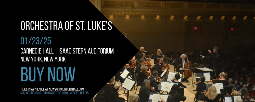 Orchestra of St. Luke's at Carnegie Hall - Isaac Stern Auditorium