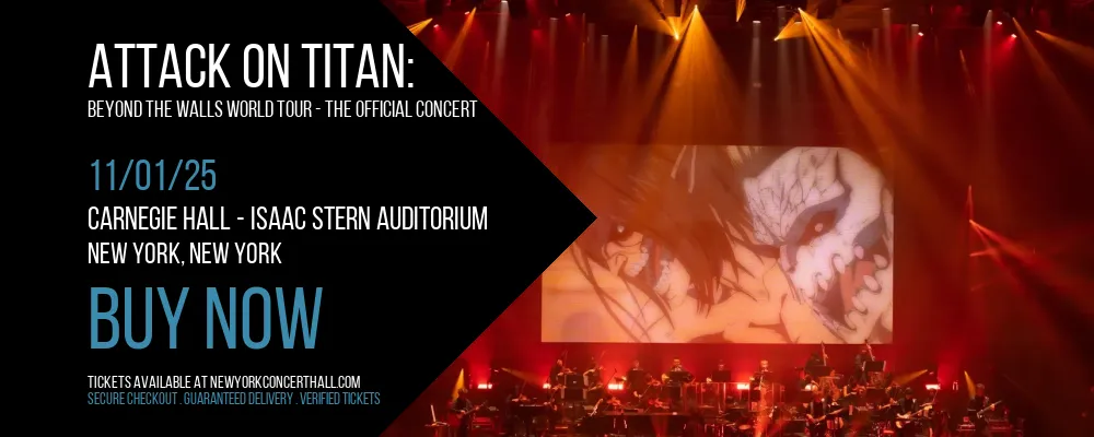 Attack On Titan at Carnegie Hall - Isaac Stern Auditorium