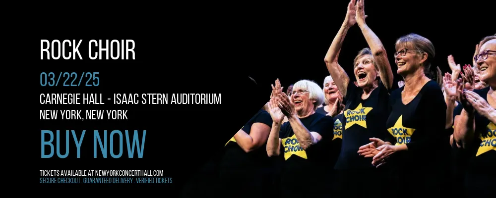 Rock Choir at Carnegie Hall - Isaac Stern Auditorium